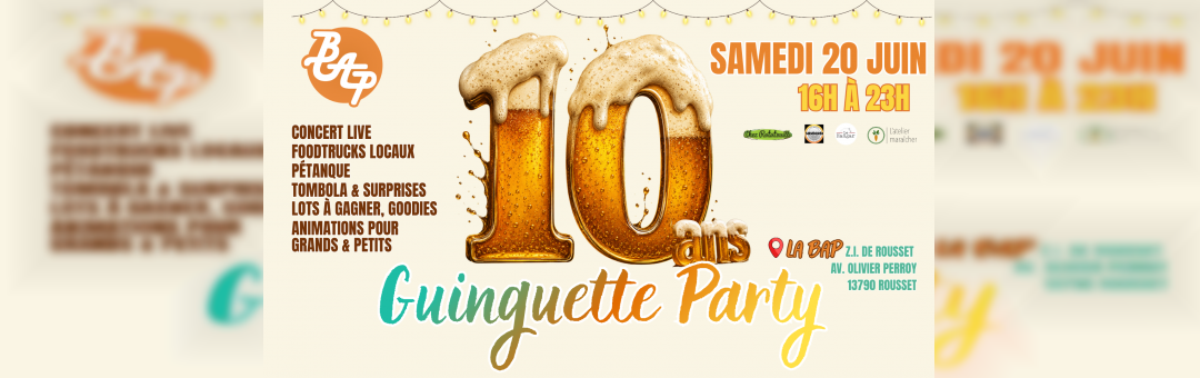 Les 10 ans de la Guinguette Party Brasserie Artisanale de Provence