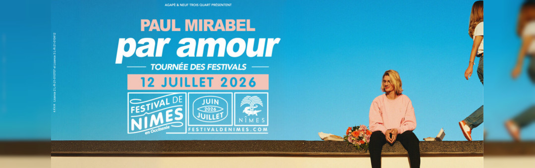 Paul Mirabel au festival de Nîmes