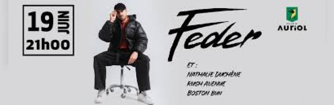 Feder fait son festival à Auriol le 19 juin !