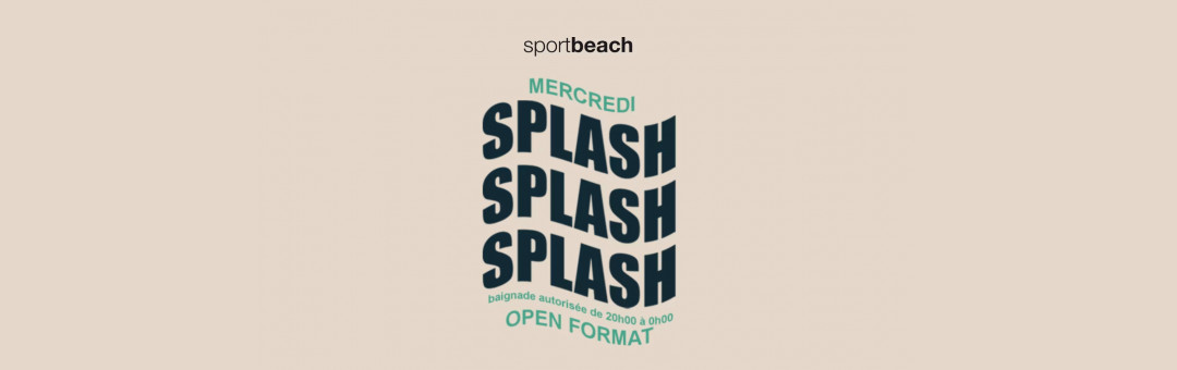 Soirée splash : piscine gratuite et ouverte le mercredi au Sport&rsquo;s Beach !