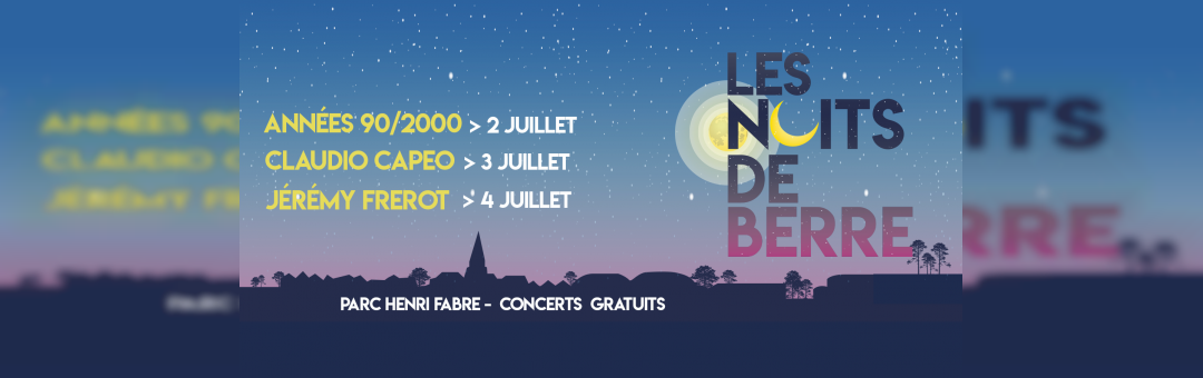 Les Nuits de Berre : Claudio Capeo et Jermey Frérot en concerts gratuits  !