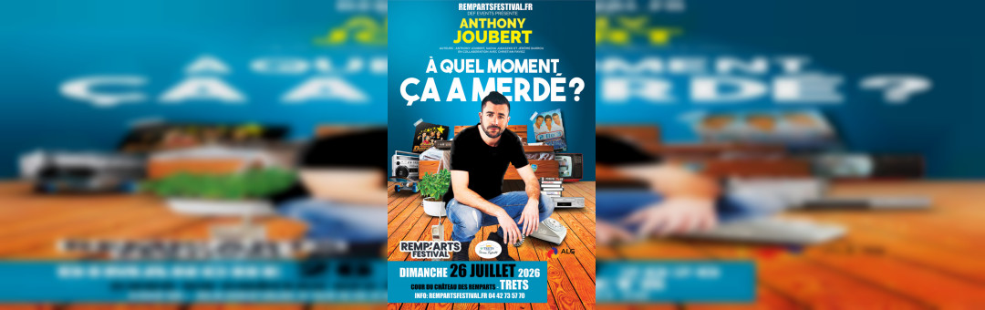 ANTHONY JOUBERT – Remp&rsquo;Arts Festival, Trets