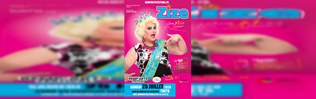 Zize – Rempa&rsquo;Arts Festival, Trets