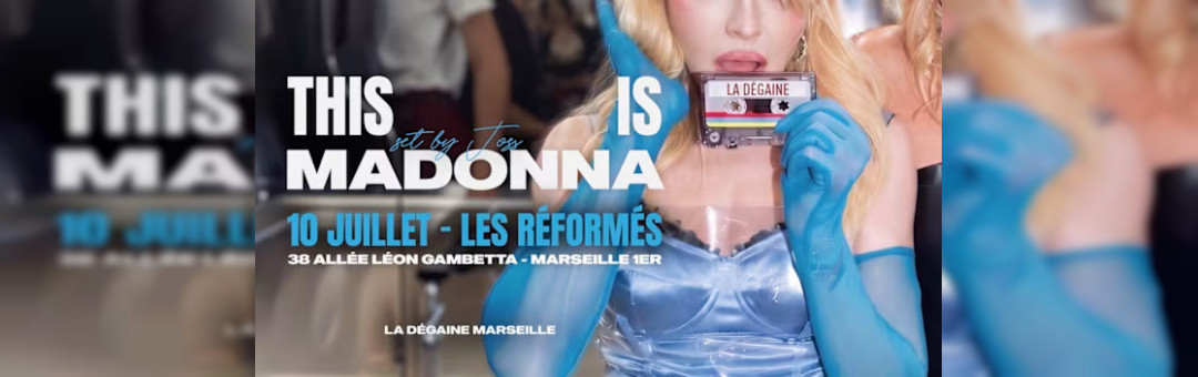 La Dégaine – This Is Madonna