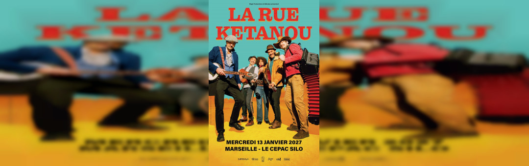 LA RUE KETANOU au Cepac Silo