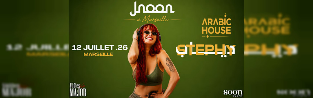 Jnoon À Marseille – Dj Stephy