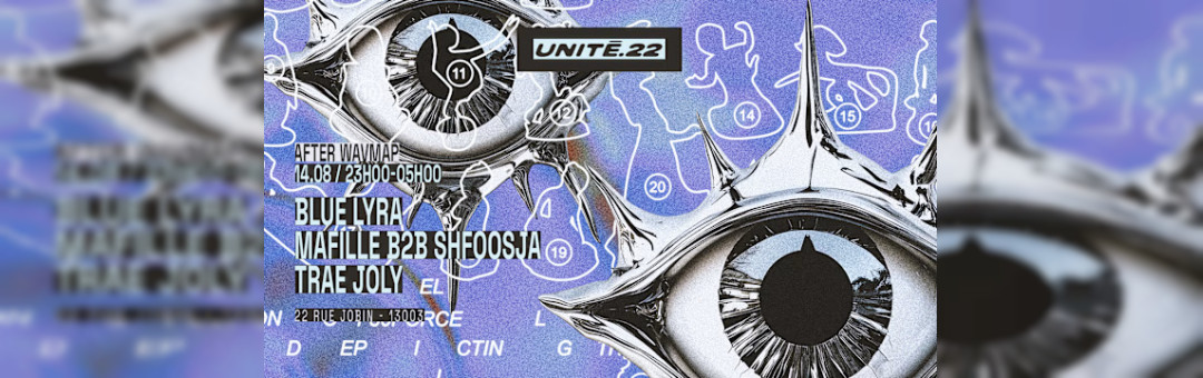 U.22 X Wavmap : Blue Lyra, Mafille B2b Shfoosja, Trae Joly
