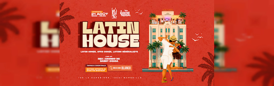 Latin House | Esquina Tropical