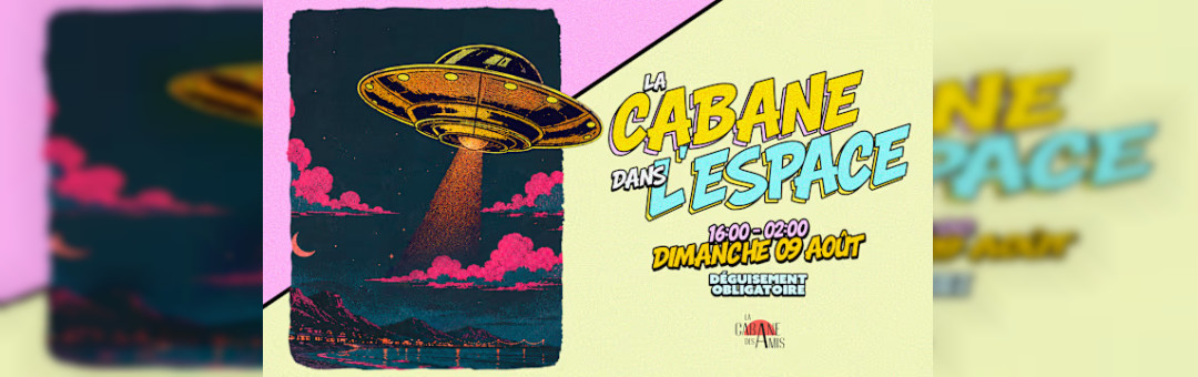 La Cabane Dans L’Espace – 09/08/26