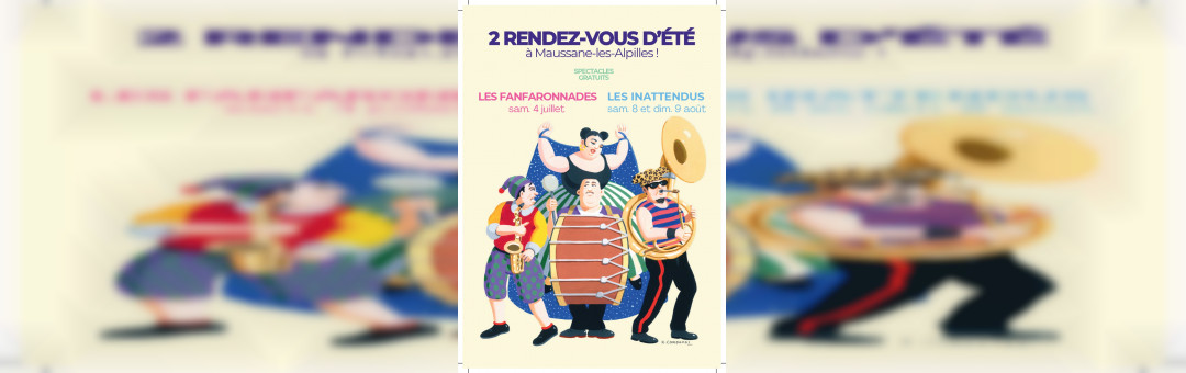 LES INATTENDUS : 2 JOURS DE FESTIVITÉS GRATUITES AVEC LE THÉÂTRE DES CALANQUES A MAUSSANE !