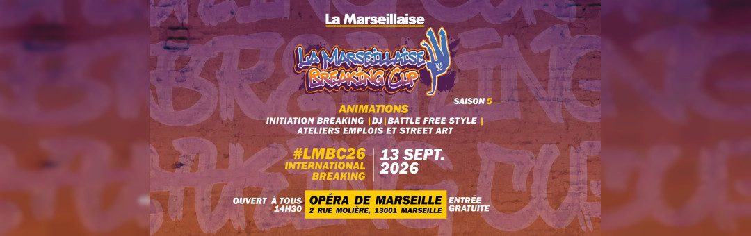La Marseillaise Breaking Cup 5e édition