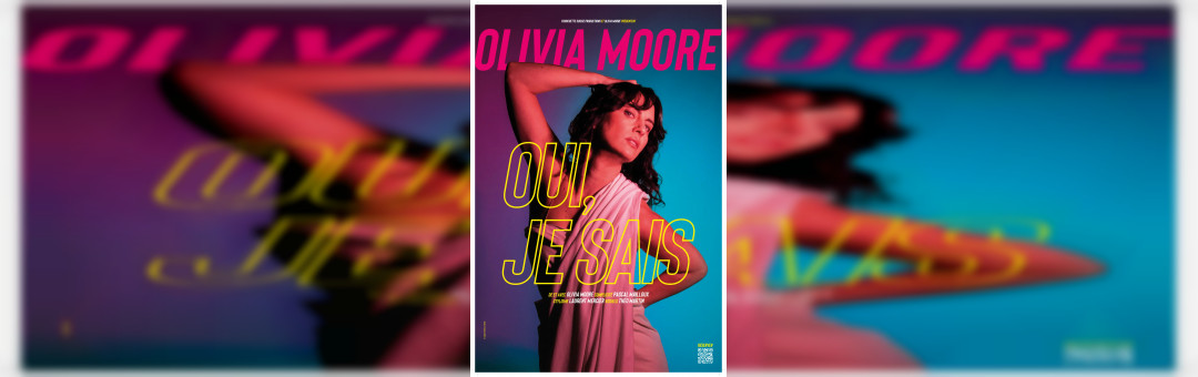 OLIVIA MOORE DANS OUI, JE SAIS