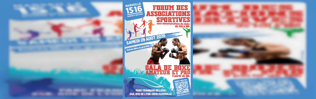 Forum des associations sportives & grand gala de boxe Marseille 15 – 16 !