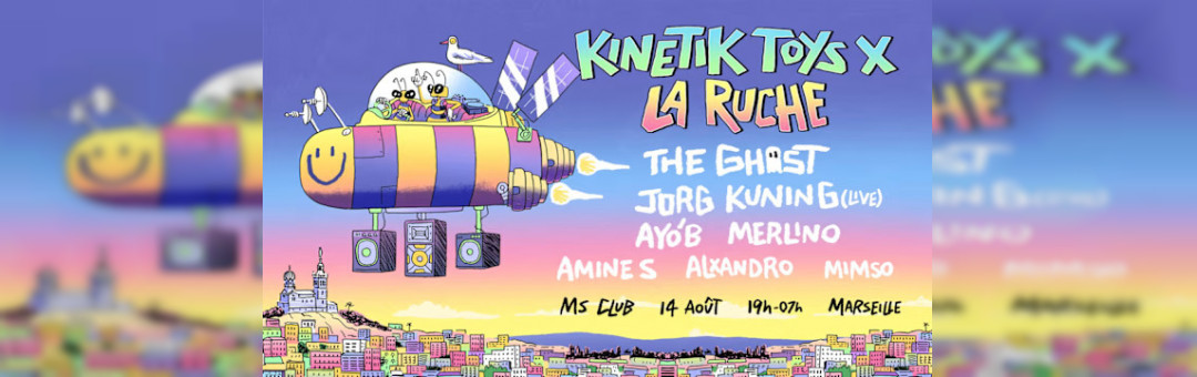 La Ruche X Kinetik Toys : The Ghost, Jorg Kuning (Live)
