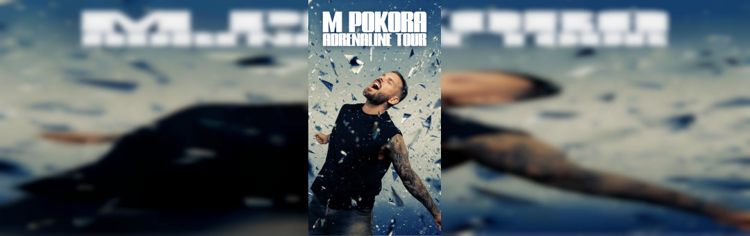 M.POKORA – ADRENALINE TOUR