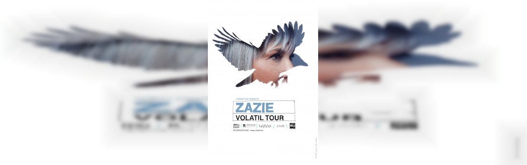 ZAZIE – « VOLATIL TOUR »