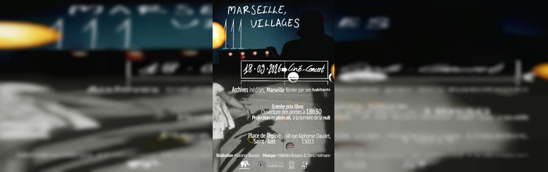 Ciné-concert – Marseille 111 Villages « Les premiers pas »
