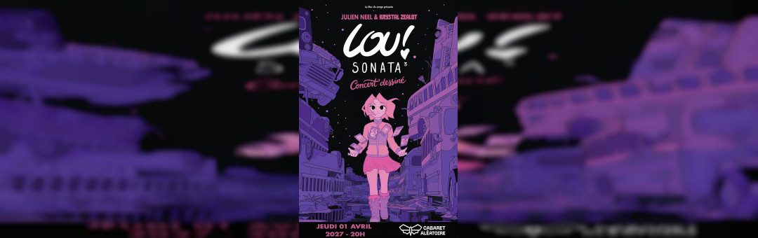 LOU ! SONATA 3- CONCERT DESSINE