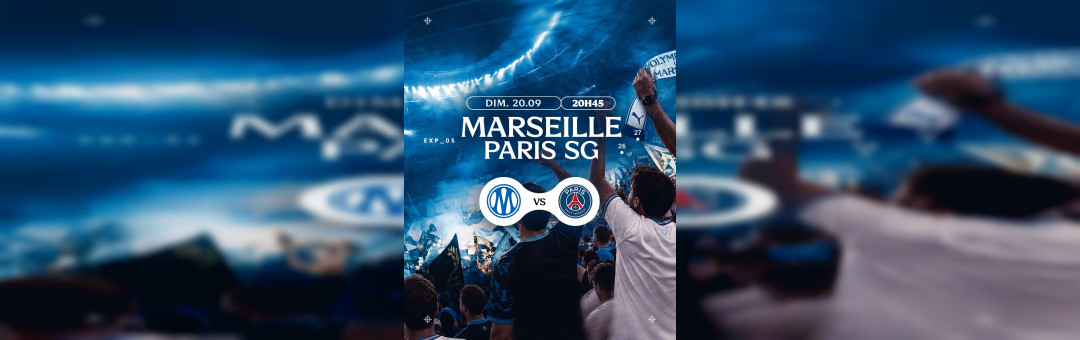 OM – PSG : le Classico est de retour !