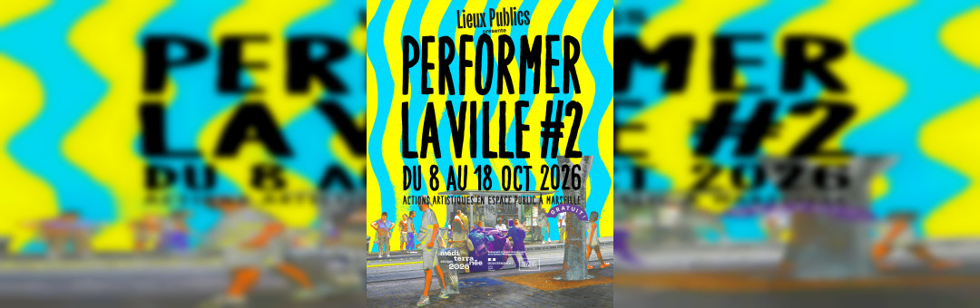 Performer la Ville #2