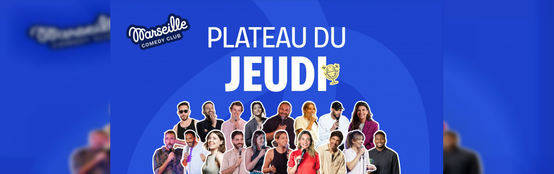 Marseille Comedy Club – Plateau du jeudi