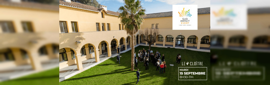 SUD IMPACT EVENT au Cloître de Marseille