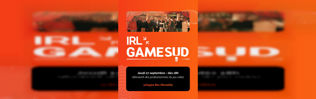 L&rsquo;IRL GameSud