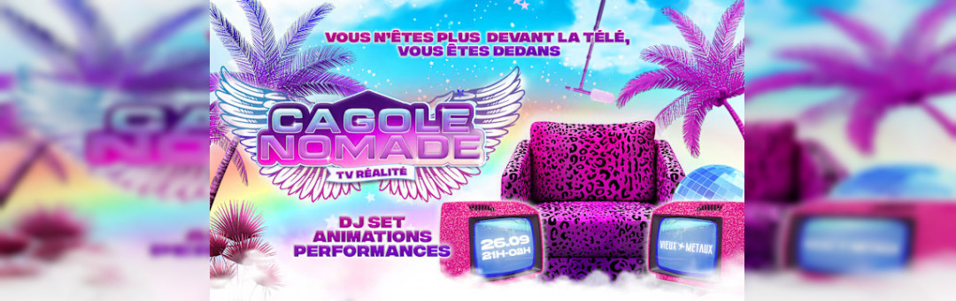 Cagole Nomade — Télé-Réalité