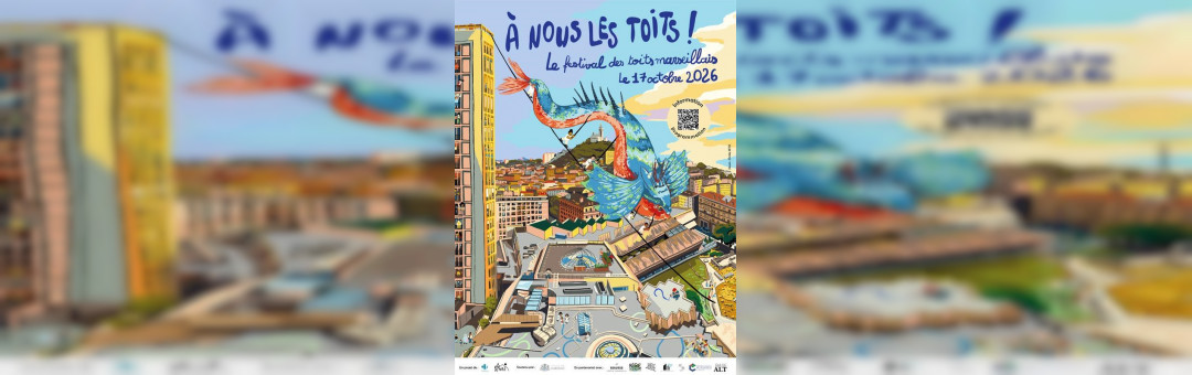 À Nous Les Toits ! – Le festival des toits marseillais