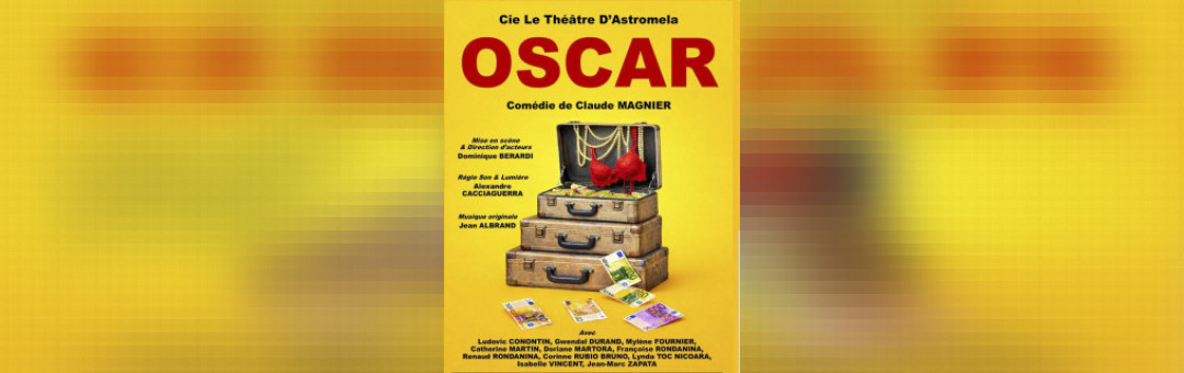 Théâtre en liberté : Oscar !