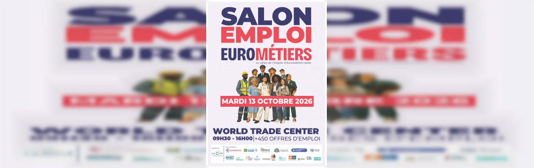 Le 13 octobre l’emploi vous donne rendez-vous à Marseille au salon Eurométiers
