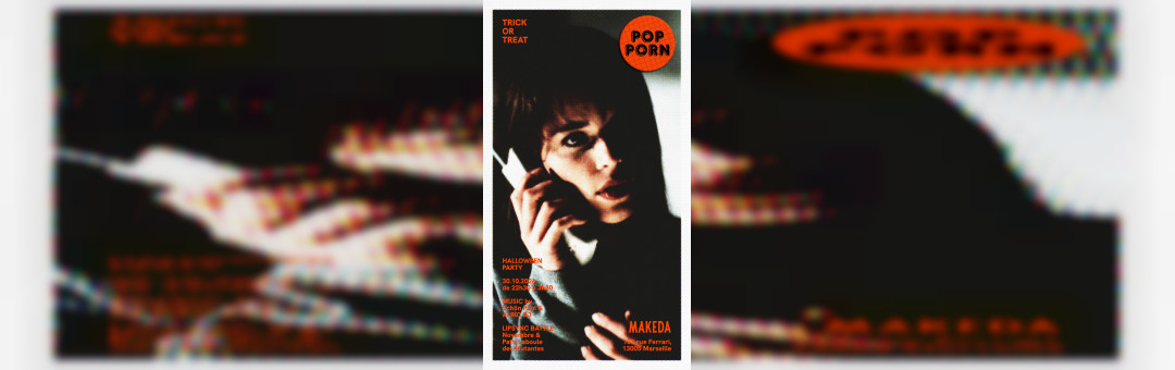 POP PORN – TRICK OR TREAT – 30 OCTOBRE 2026