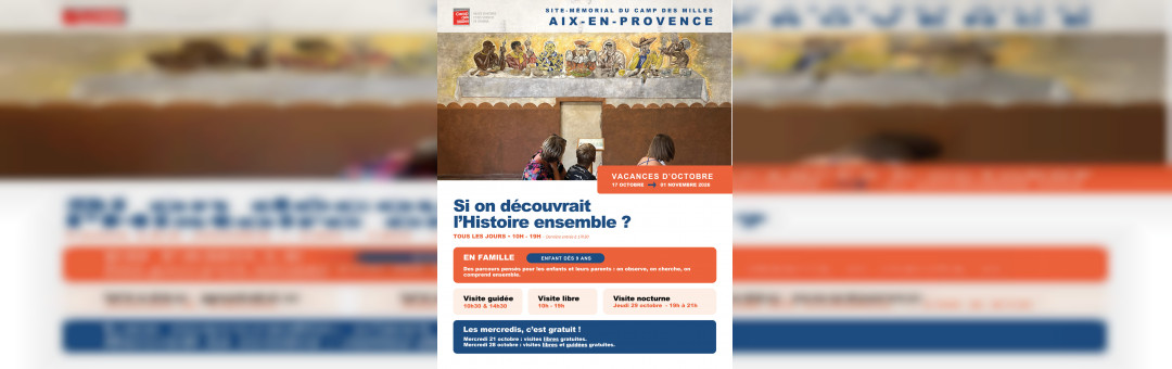 Vacances scolaires d’octobre : un programme sur mesure au Site mémorial du Camp des Milles