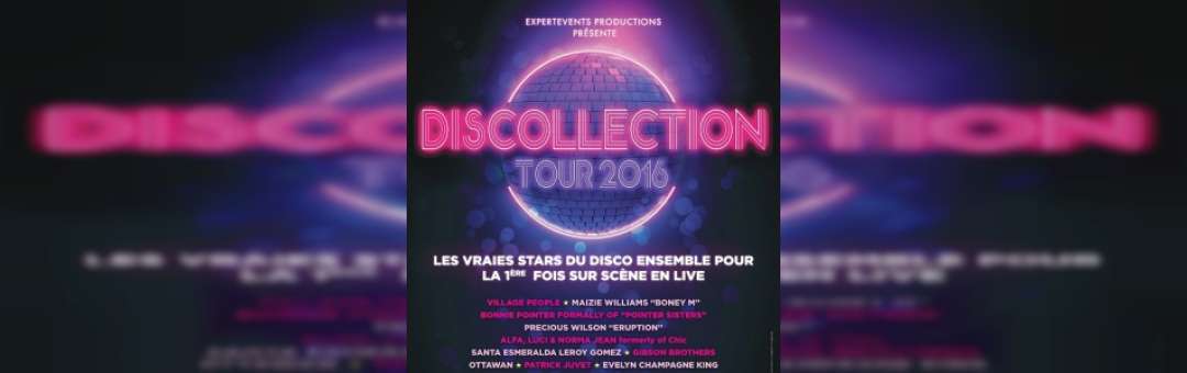 DISCOLLECTION TOUR 2016 – LE DISCO FAIT SON SHOW