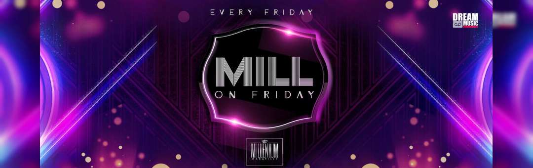 MILL on friday 1st Edition