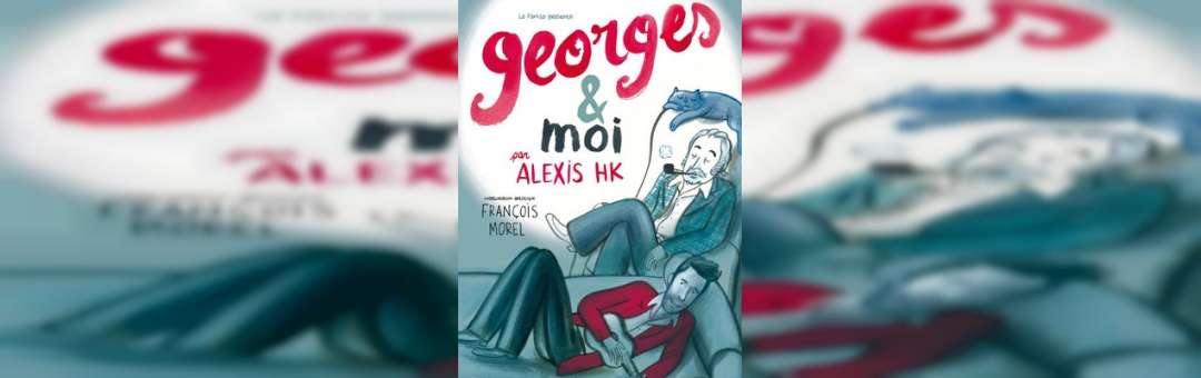 Georges & moi par Alexi HK