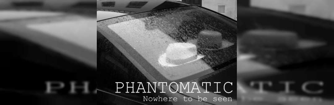 Phantomatic // Nowhere to be seen – Pauline Alioua