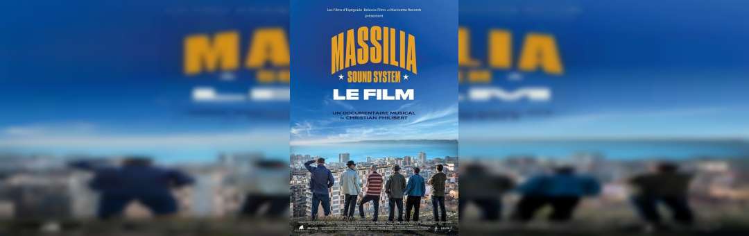 Massilia Sound System, le film