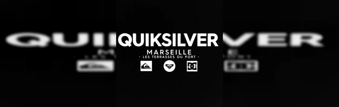 Quiksilver Marseille Terrasses du Port