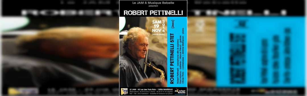 Robert Pettinelli 5tet – Le JAM
