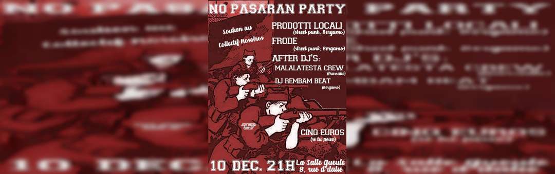 No Pasaran Party /// En soutien au Collectif Nosotros
