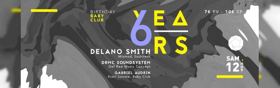 Birthday Club: Delano Smith, DRMC Soundsystem, Gabriel Audrin