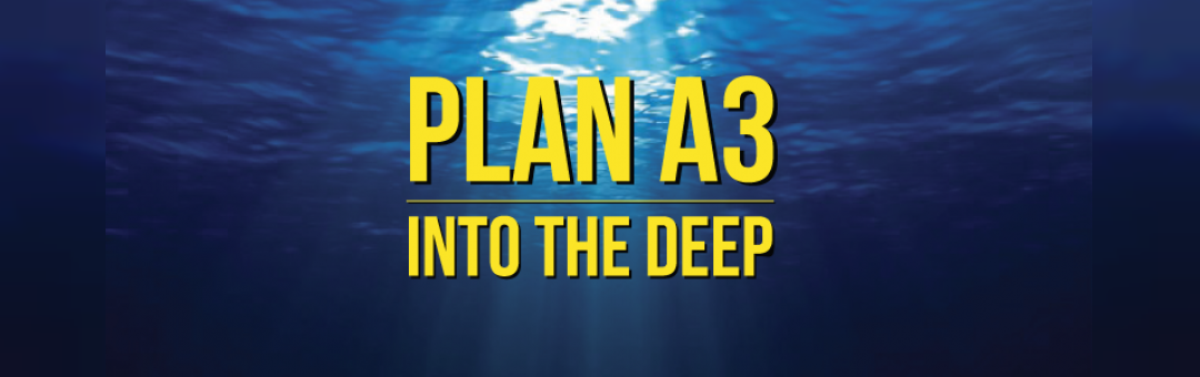 Plan A3 ft. Into The Deep