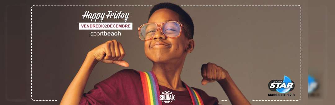 Opening Happy Friday w/ DJ Shuba K