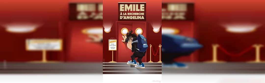 Éric Fanino dans Emile à la rechercher d’Angelina