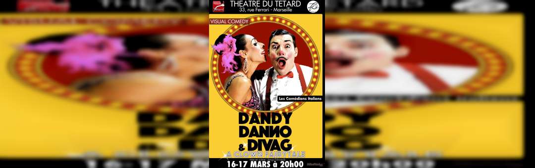 Dandy Danno et Diva G dans A clown fary tale
