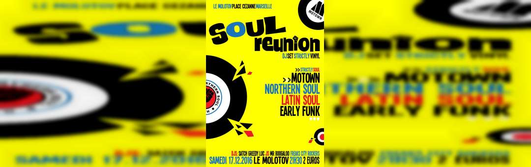 Soul Reunion au Molotov ! Dj Set strictly vinyl & strictly soul