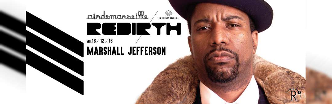 Marshall Jefferson x Rebirth