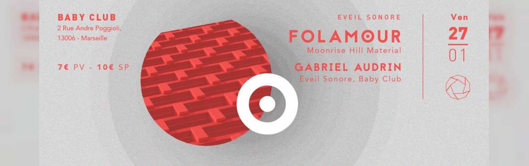 Eveil Sonore:Folamour (Moonrise Hill Material) + Gabriel Audrin