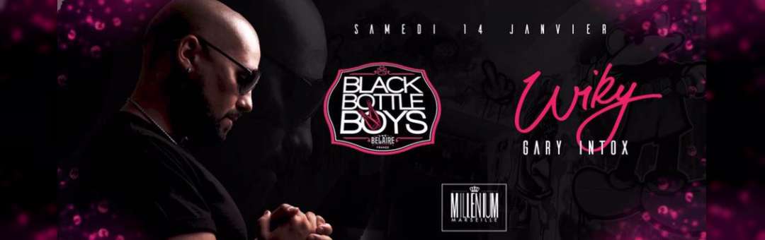 DJ WIKY – Gary Intox – BLACK Bottle BOYS